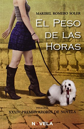 Preisvergleich Produktbild El peso de las horas (Novela, Band 4)