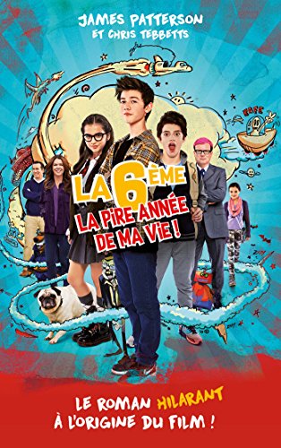 couverture de : La 6&egrave;me, la pire ann&eacute;e de ma vie !