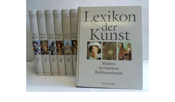 Lexikon Der Kunst Malerei Architektur Bildhauerkunst In Zwolf Banden Erster Band Aac Barm Stadler Wolf Wiench Peter Gesamtleitung Redktion Amazon De Bucher 