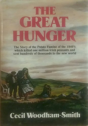 The Great Hunger: Ireland, 1845-49 livre