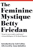 The Feminine Mystique by Betty Friedan, Gail Collins