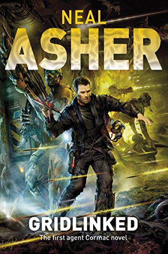 Book's Cover ofGridlinked The First Agent Cormac Novel