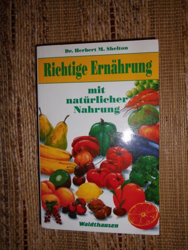 Download Richtige Ernährung mit natürlicher Nahrung Download Richtige Ernährung mit natürlicher Nahrung