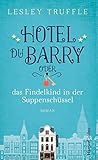 Image de Hotel du Barry oder das Findelkind in der Suppenschüssel