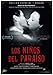 Los Niños Del Paraíso [DVD]