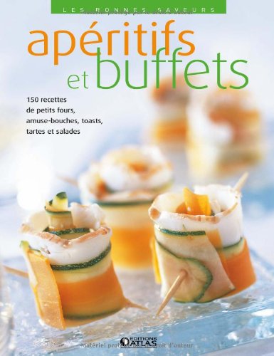 Download Les bonnes saveurs - Apéritifs et buffets