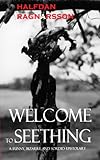 Image de Welcome to Seething - A Funny, Bizarre and Sordid Epistolary (English Edition)