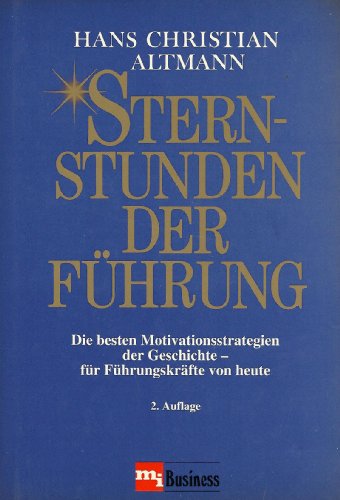 Sternstunden der Führung