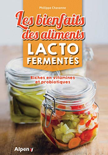 Télécharger Les Bienfaits des aliments lactofermentés Livre PDF Gratuit