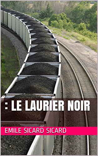 Télécharger : Le Laurier Noir livre En ligne