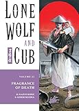 Lone Wolf and Cub Volume 21: Fragrance of Death by 