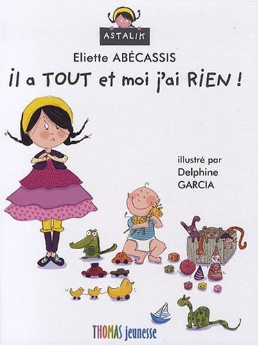 couverture de : Il a tout et moi j'ai rien !