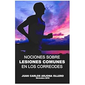Nociones sobre lesiones comunes en los corredores.: Aprende y escucha a tu cuerpo