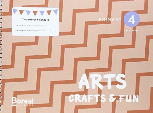 Arts, Crafts & Fun: Primary 4 (910 years)