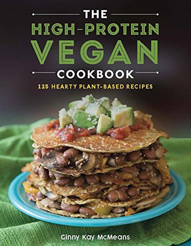 Preisvergleich Produktbild The High-Protein Vegan Cookbook - 125+ Hearty Plant-Based Recipes