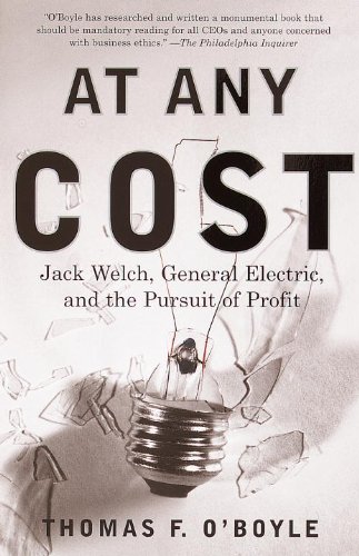 At Any Cost: Jack Welch, General Electric, and the Pursuit of Profit (English Edition)