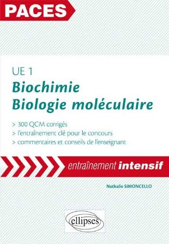 UE1 Biochimie Biologie moléculaire : 300 QCM corrigés by Nathalie Simoncello(2013-06-11) francais