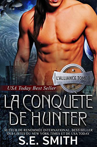 La ConquÃªte de Hunter: L'Alliance, Tome 1 par [Smith, S.E.]