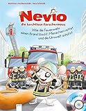 Nevio, die furchtlose Forschermaus. Wie die Feuerwehr einen Brand löscht, Menschen rettet und die Umwelt schützt by 