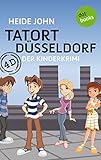 Bücher Neuerscheinungen 2022 - 4D - Tatort Düsseldorf: Der Kinderkrimi von Heide John