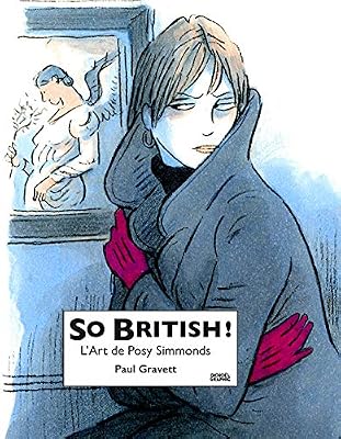 DENOEL So British !: L'art de Posy Simmonds