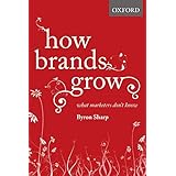 How Brands Grow: What Marketers Don't Know