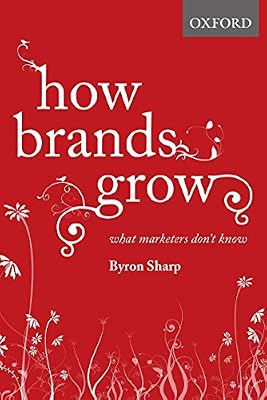 Brand: Oxford University Press USA How Brands Grow: What Marketers Don't Know