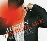 My Love [CD 1] by Justin Timberlake - Justin Timberlake