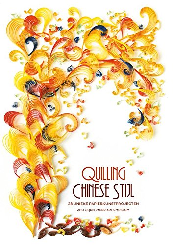 Preisvergleich Produktbild Quilling Chinese Stijl: 28 unieke papierkunstprojecten