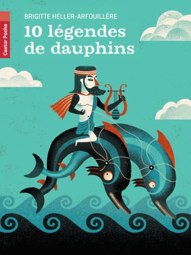 couverture de : 10 l&eacute;gendes de dauphins