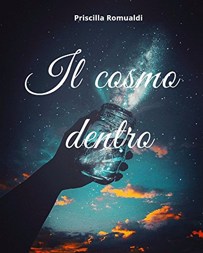 Priscilla Romualdi - Il cosmo dentro  (2018)