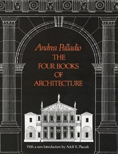 The Four Books of Architecture: Volume 1 (Dover Architecture)
