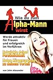 Image de Wie Du Zum Alpha-Mann Wirst