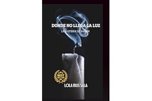 DONDE NO LLEGA LA LUZ: La historia de Karina