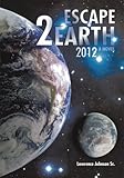 Image de Escape 2 Earth 2012: Escape Two Earth (English Edition)