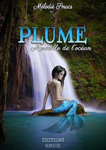 Plume merveille des océans par [Smacs, Mélodie]