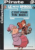 Le Petit Spirou, tome 4 : C'est pour ton bien ! (BD pirate)