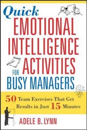 Pdf Download Quick Emotional Intelligence Activities For Busy Managers 50 Team Exercises That Get Results In Just 15 Minutes New E Book By Steve Berges Nhdt676t7t7f86gfef
