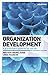 Organization Development: A Practitioner's Guide for OD and HR by 