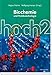 Biochemie hoch2: und Molekularbiologie by 