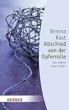 Abschied von der Opferrolle by