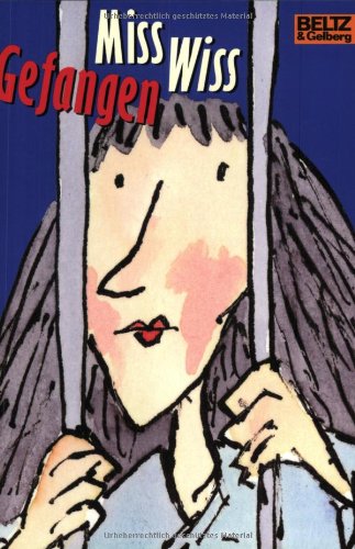 Preisvergleich Produktbild Gefangen, Miss Wiss!: Band 3 (Gulliver)