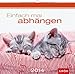 Einfach mal abhängen 2014. Wandkalender by