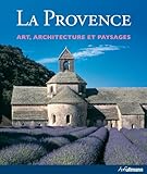 La Provence - Art, architecture et paysages by 