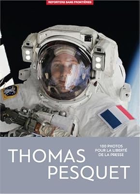 Thomas Pesquet - 100 photos pour la liberté de la presse