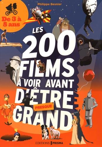couverture de : 200 films &agrave; voir avant d'&ecirc;tre presque grand (Les)