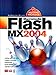 Produktbild Flash MX 2004: Názorný prvodce (2005)