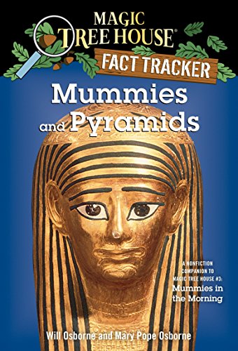 Magic Tree House Fact Tracker #3: Mummies and Pyramids: A Nonfiction Companion to Magic Tree House #3: Mummies in the Morning (A Stepping Stone Book(TM))