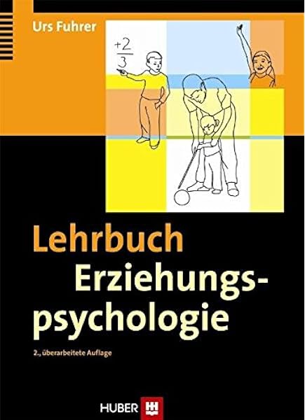 Lehrbuch Erziehungspsychologie Amazon De Urs Fuhrer Bucher