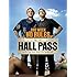 Hall Pass